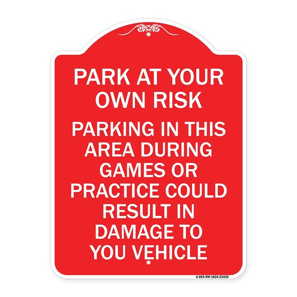 Signmission Parking in This Area During Games or Practices Could Result in Damage to Your Vehicle, RW-1824-23436 A-DES-RW-1824-23436 - main